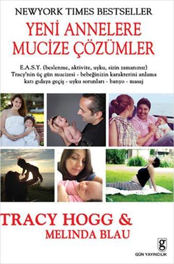 Yeni Annelere Mucize Çözümler - Tracy Hogg - Gün Yayıncılık