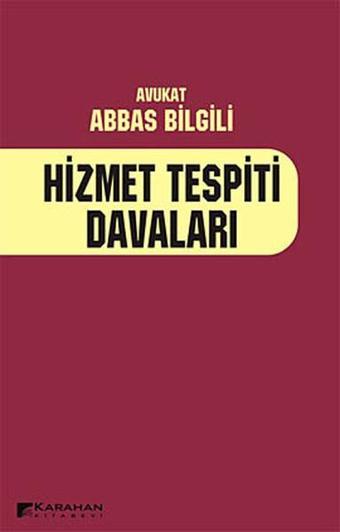 Hizmet Tespiti Davaları - Abbas Bilgili - Karahan Kitabevi