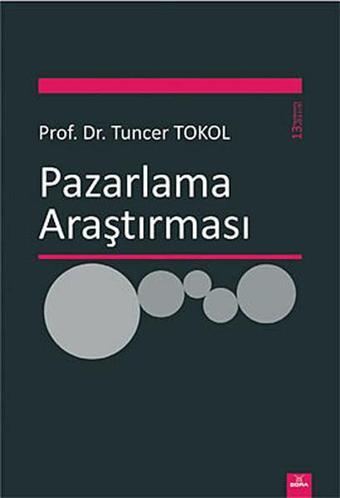 Pazarlama Araştırması - Tuncer Tokol - Dora Yayıncılık