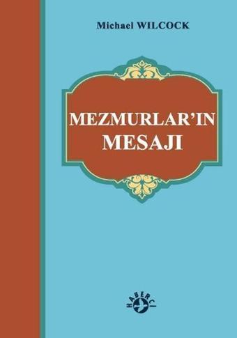 Mezmurlar'ın Mesajı - Michael Wilcock - Haberci