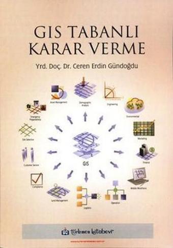 GIS Tabanlı Karar Verme - Türkmen Kitabevi