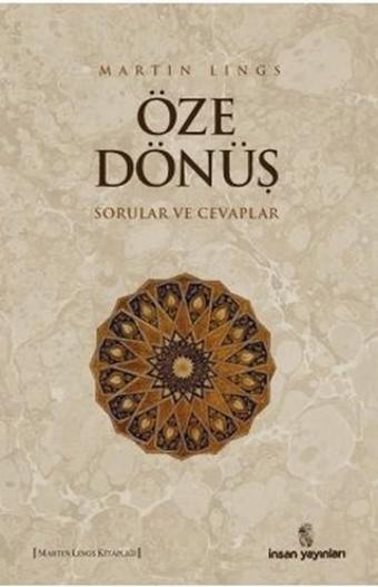 Öze Dönüş - Martin Lings - İnsan Yayınları