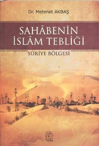 Sahabenin İslam Tebliği - Mehmet Akbaş - Nida Yayınları