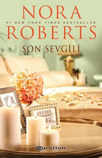 Son Sevgili - Nora Roberts - Epsilon Yayınevi