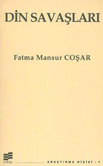 Din Savaşları - Fatma Mansur Coşar - Evrim Yayınevi