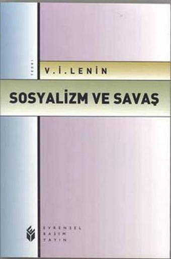 Sosyalizm ve Savaş - Vladimir İlyiç Lenin - Evrensel Basım Yayın