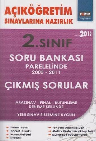 Açıköğretim Sınavlarına Hazırlık 2. Sınıf Soru Bankası Paralelinde 2005 - 2011 Çıkmış Sorular - Kolektif  - Eğitim Yayınevi