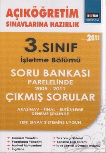 Açıköğretim Sınavlarına Hazırlık 3. Sınıf İşletme Bölümü 2012 - Kolektif  - Eğitim Yayınevi