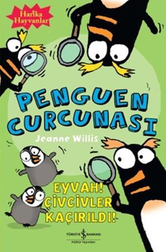 Penguen Curcunası - Jeanne Willis - İş Bankası Kültür Yayınları