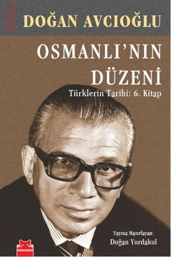 Osmanlı'nın Düzeni - Doğan Avcıoğlu - Kırmızı Kedi Yayınevi