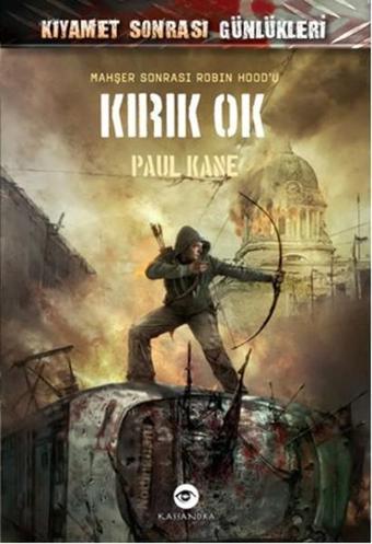 Kırık Ok - Paul Kane - Kassandra