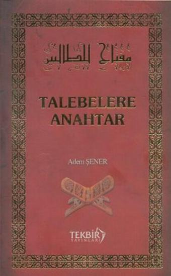 Talebelere Anahtar (Cep Boy) - Adem Şener - Tekbir Yayınları