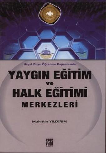 Yaygın Eğitim ve Halk Eğitimi Merkezleri - Muhittin Yıldırım - Gazi Kitabevi