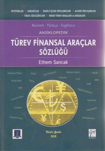 Türev Finansal Araçlar Sözlüğü - Ethem Sancak - Gazi Kitabevi