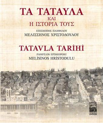 Tatavla Tarihi - Melisinos Hristodulu - İstos Yayınları