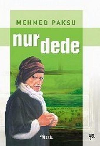 Nur Dede - Mehmed Paksu - Nesil Yayınları