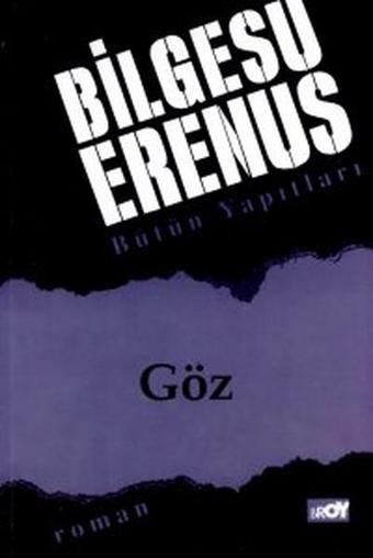 Göz - Bilgesu Erenus - Broy Yayınevi