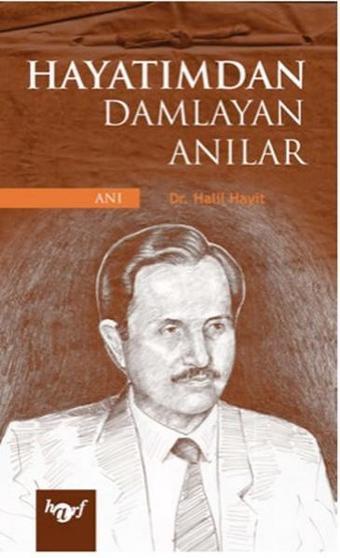 Hayatımdan Damlayan Anılar - Halil Hayit - Harf Eğitim Yayıncılık