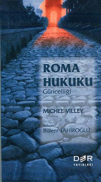 Roma Hukuku Güncelliği - Michel Villey - Der Yayınları