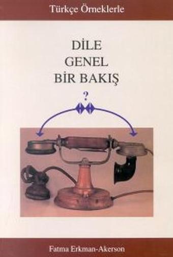 Türkçe Örneklerle Dile Genel Bir Bakış - Multilingual