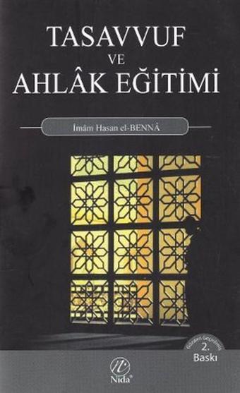 Tasavvuf ve Ahlak Eğitimi - Hasan El-Benna - Nida Yayınları