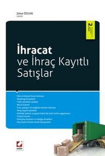 İhracat ve İhraç Kayıtlı Satışlar - Zekai Özcan - Seçkin Yayıncılık