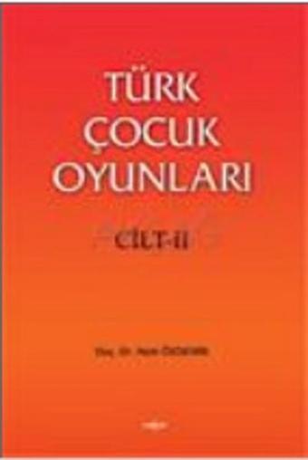 Türk Çocuk Oyunları 2 - Akçağ Yayınları