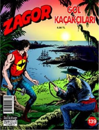 Zagor Sayı 139 - Göl Kaçakçıları - Jacopo Rauch - Lal