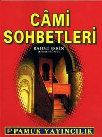Cami Sohbetleri (Sohbet-021/P25) - Rahmi Serin - Pamuk Yayıncılık