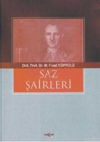 Saz Şairleri - Mehmet Fuad Köprülü - Akçağ Yayınları