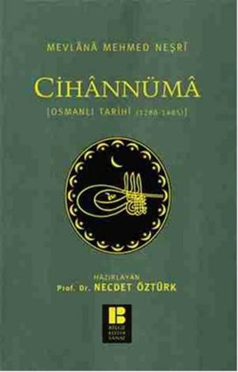 Cihannüma - Mehmed Neşri - Bilge Kültür Sanat