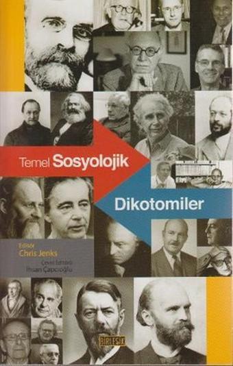 Temel Sosyolojik Dikotomiler - Chris Jenks - Birleşik Kitabevi