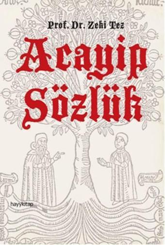 Acayip Sözlük - Zeki Tez - Hayykitap