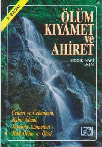 Ölüm Kıyamet ve Ahiret - Demir Yayınları