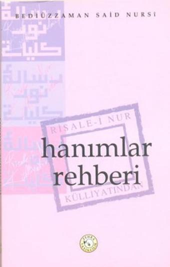 Hanımlar Rehberi - Bediüzzaman Said-i Nursi - Zehra Yayıncılık