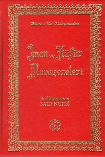 İman ve Küfür Muvazeneleri (Orta Boy) - Bediüzzaman Said-i Nursi - Zehra Yayıncılık