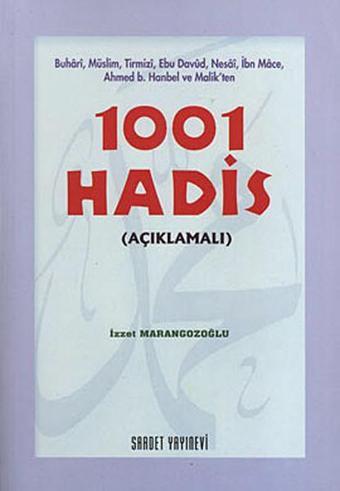 1001 Hadis - İzzet Marangozoğlu - Saadet Yayınevi