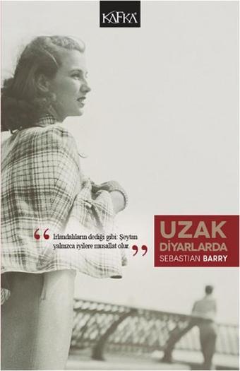 Uzak Diyarlarda - Sebastian Barry - Kafka Kitap