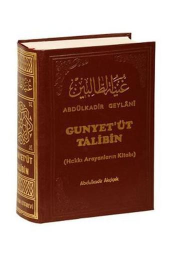 Gunyet'üt Talibin - Abdülkadir Geylani - Sağlam Yayınevi