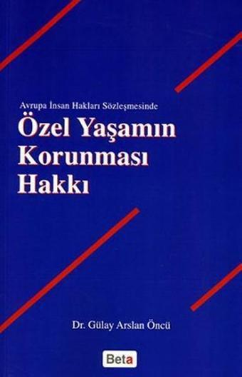 Özel Yaşamın Korunması Hakkı - Beta Yayınları