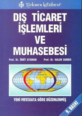 Dış Ticaret İşlemleri ve Muhasebesi - Türkmen Kitabevi