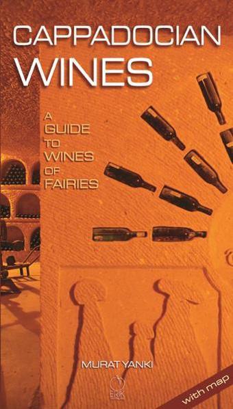 Cappadocian Wines - Murat Yankı - Erik Yayınları