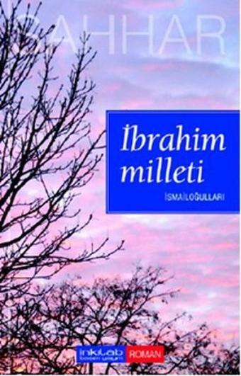 İbrahim Milleti - İsmailoğulları - Abdülhamid Cude Es-Sahhar - İnkılab Yayınları