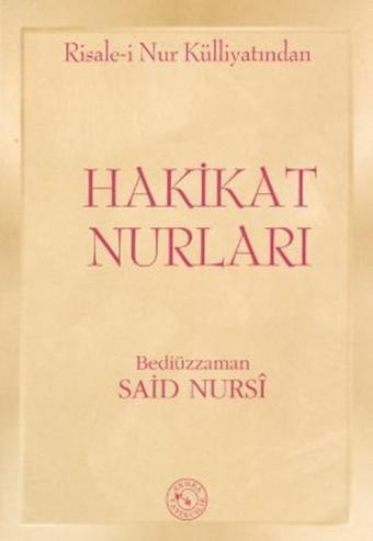 Risale-i Nur Külliyatından Hakikat Nurları (Cep Boy) - Bediüzzaman Said-i Nursi - Zehra Yayıncılık