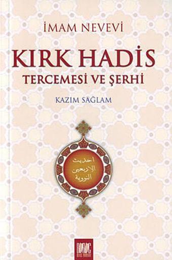 Kırk Hadis Tercemesi ve Şerhi - İmam Nevevi - Buruç Yayınları