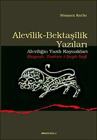 Alevilik Bektaşilik Yazıları - Sönmez Kutlu - Ankara Okulu Yayınları