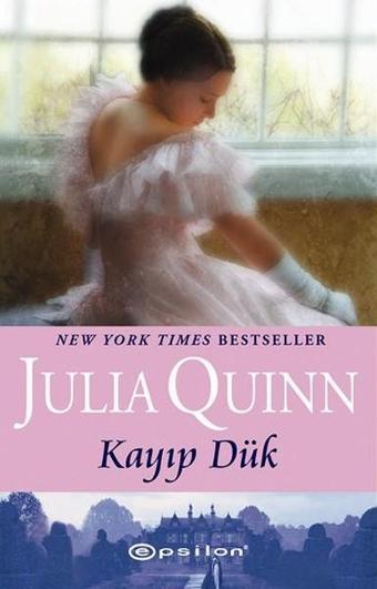 Kayıp Dük - Julia Quinn - Epsilon Yayınevi