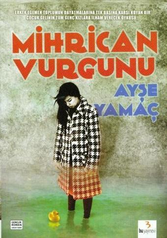 Mihrican Vurgunu - Ayşe Yamaç - Bu Yayınevi