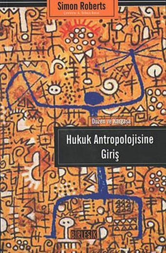 Hukuk Antropolojisine Giriş - Simon Roberts - Birleşik Kitabevi