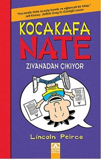 Kocakafa Nate Zıvanadan Çıkıyor - Lincoln Peirce - Altın Kitaplar